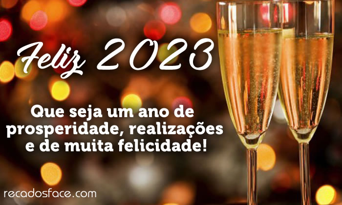 Feliz 2023. Que seja um ano de prosperidade, realizações e de muita felicidade!