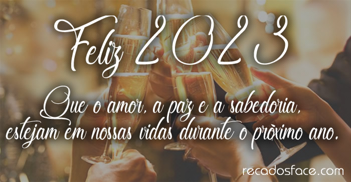 Feliz 2023. Que o amor, a paz...