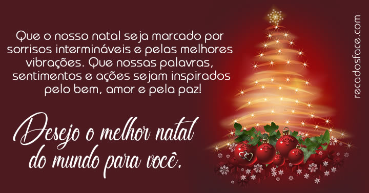 Que o nosso natal seja marcado por sorrisos. Feliz Natal.