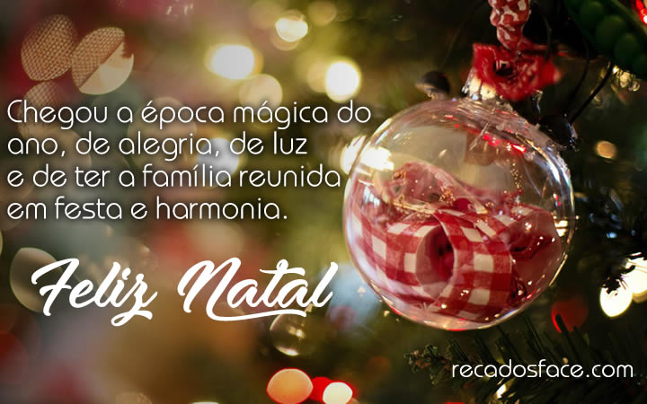 Mensagem de Natal. Chegou a época mágica do ano.