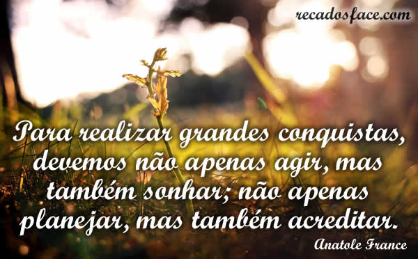 Frase, grandes conquistas, Anatole France